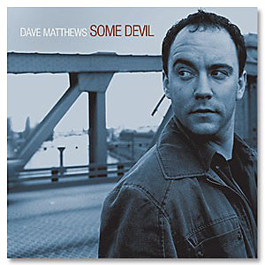 Dave Matthews - Some Devil
